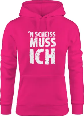 Produktbild von Hoodie Damen Spruch n Scheiß muss ich Sweatshirt Kapuzenpullover Hoody Moonworks pink L