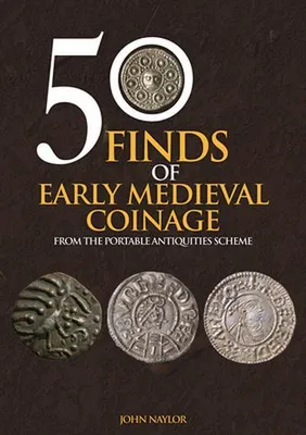 Obrázok produktu pre 50 Finds of Early Medieval Coinage