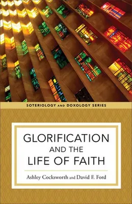 Obrázek produktu pro Glorification and the Life of Faith