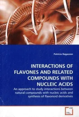 Zdjęcie produktu dla Ragazzon, P: INTERACTIONS OF FLAVONES AND RELATED COMPOUNDS
