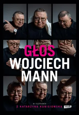 Produktbild von Głos. Wojciech Mann im Gespräch mit K. Kubisiowska – Wojciech Mann, Katarzyna Kubisiowska