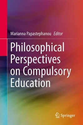 Zdjęcie produktu dla Philosophical Perspectives on Compulsory Education