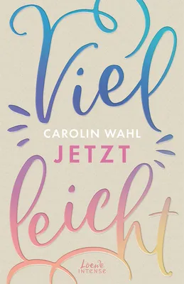 Produktbild von Vielleicht jetzt (Vielleicht-Trilogie, Band 1)