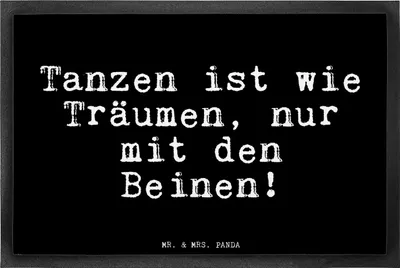 Produktbild von Mr. & Mrs. Panda Schmutzmatte Tanzen ist wie Träumen,... 40 x 60 cm - Schwarz - Geschenk, feiern, Traum, Schmutzfangmatte, fußmatte, Fussmatte, Sauberlaufmatte, Sprüche