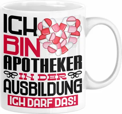 Produktbild von Apotheker Ausbildung Tasse Geschenk Ich Bin Apotheker In Der Ausbildung Ich Darf Das Geschenkidee Spruch (Weiß)