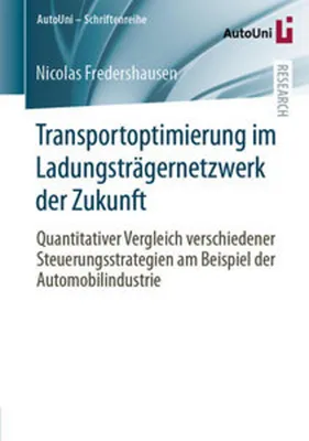 Zdjęcie produktu dla Transportoptimierung im Ladungsträgernetzwerk der Zukunft