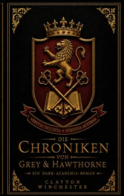 Produktbild von Die Chroniken von Grey & Hawthorne