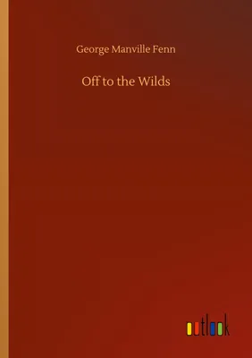 Produktbild von Off to the Wilds