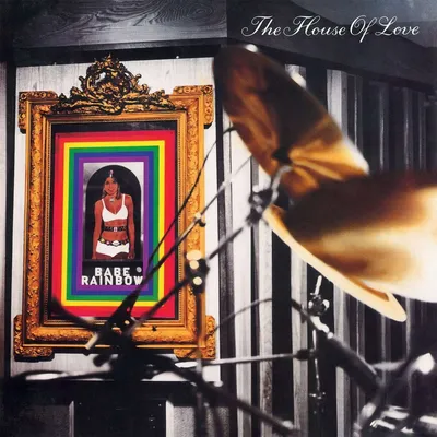 Produktbild von The House Of Love: Babe Rainbow (180g)