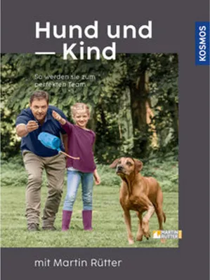 Produktbild von Hund und Kind - mit Martin Rütter