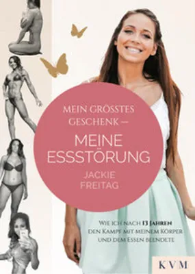 Image de Mein größtes Geschenk - Meine Essstörung