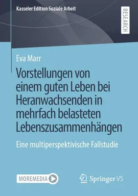 Obrázok produktu pre Vorstellungen von einem guten Leben bei Heranwachsenden in mehrfach belasteten Lebenszusammenhängen