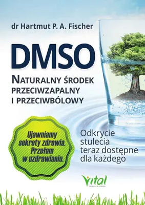 Image de DMSO - naturalny środek przeciwzapalny i przeciwbólowy. Odkrycie stulecia teraz dostępne dla każdego