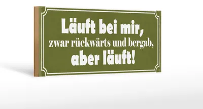 Produktbild von Holzschild Spruch 27x10cm läuft rückwärts und bergab aber