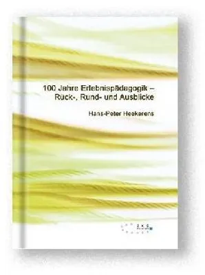 Produktbild von 100 Jahre Erlebnispädagogik
