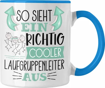 Produktbild von Trendation - So Sieht Ein Richtig Cooler Laufgruppenleiter Aus Geschenk Tasse Lustiger Spruch Geschenkidee (Blau)