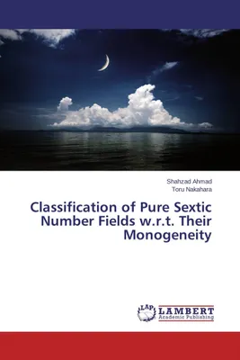 Produktbild von Classification of Pure Sextic Number Fields w.r.t. Their Monogeneity