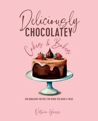 Immagine prodotto di Deliciously Chocolatey Cakes & Bakes