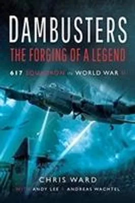 Obrázok produktu pre Dambusters: The Forging of a Legend