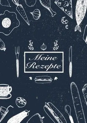 Produktbild von Meine Rezepte: Rezeptbuch zum Selberschreiben - Rezept Notizbuch - Rezeptbuch zum Selbst Schreiben - Kochbuch zum Selberschreiben