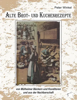 Produktbild von Alte Brot- und Kuchenrezepte
