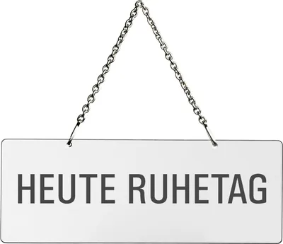 Produktbild von Hängeschild Heute-Ruhetag | Melamin weiß | Text einseitig | Metallkette mit Karabinerhaken | Format 175x65 mm