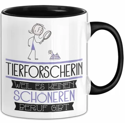 Produktbild von Tierforscherin Weil Es Keinen Schöneren Beruf Gibt Tasse Geschenk für Eine Tierforscherin Lustig (Schwarz)