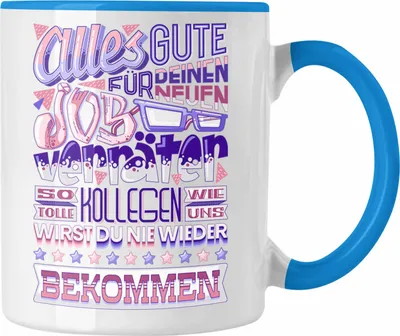 Produktbild von Trendation - Jobwechsel Tasse Geschenk Kollege Kollegin Neuer Job Abschied Spruch Verräter Abschiedsgeschenk (Blau)