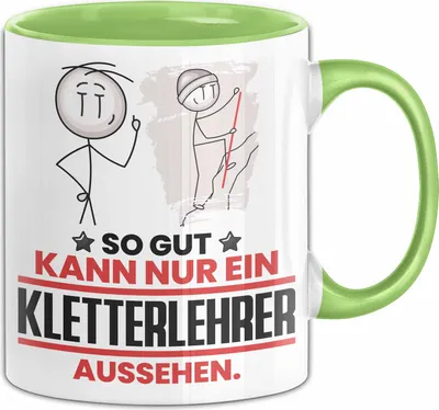 Produktbild von Kletterlehrer Geschenk Tasse So Gut Kann Nur Ein Kletterlehrer Aussehen Geschenkidee Kaffee-Becher (Grün)