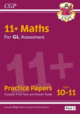 Produktbild von 11+ GL Maths Practice Papers: Ages 10-11 - Pack 3 (with Parents' Guide & Online Edition)