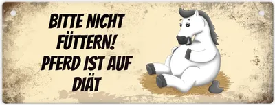 Produktbild von Bitte nicht füttern - Pferd ist auf Diät Metallschild XL mit weißem Pferd Motiv