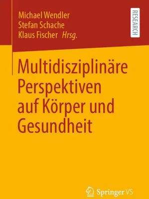 Obrázok produktu pre Multidisziplinäre Perspektiven auf Körper und Gesundheit