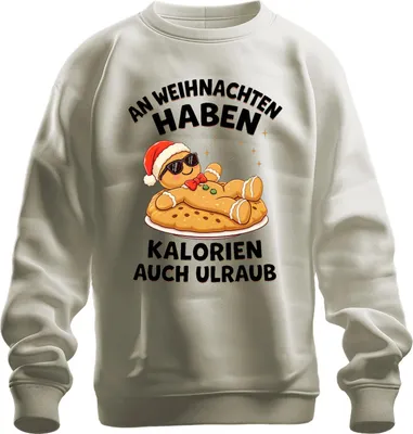 Produktbild von An Weihnachten haben Kalorien auch Urlaub Lebkuchenmann Sweatshirt Pullover, Natur, XXL