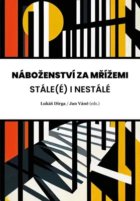 Produktbild von Náboženství za mřížemi - Stále(é) i nestálé