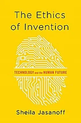 Obrázok produktu pre The Ethics of Invention: Technology and the Human Future