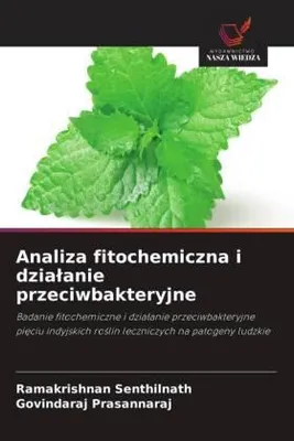 Produktbild von Analiza fitochemiczna i dzia¿anie przeciwbakteryjne