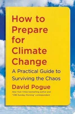 Productafbeelding van How to Prepare for Climate Change: A Practical Guide to Surviving the Chaos