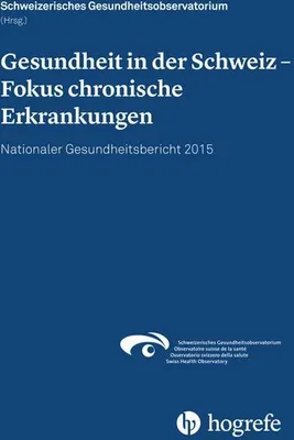 Produktbild von Gesundheit in der Schweiz - Fokus chronische Erkrankungen