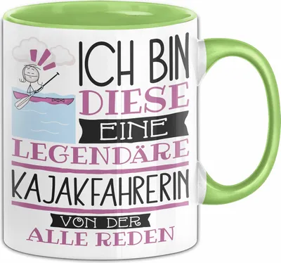 Produktbild von Kajakfahrerin Tasse Geschenk Ich Bin Diese Eine Legendäre Kajakfahrerin Von Der Alle Reden Geschenkidee Geburtstag Weihnachten (Grün)
