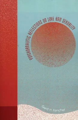 Produktbild von Psychoanalytic Reflections on Love and Sexuality