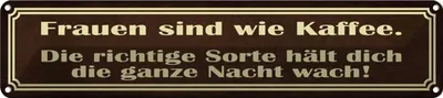 Produktbild von vianmo Blechschild 10x46 cm Frauen sind wie Kaffee Spruch Zitat