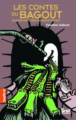 Image de Les contes du bagout: Quatre histoires de baratineurs