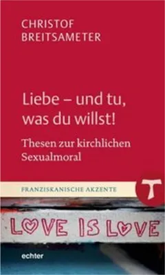 Immagine prodotto di Liebe - und tu, was du willst!