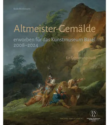 Obrázek produktu pro Altmeister-Gemälde erworben für das Kunstmuseum Basel 2008-2024