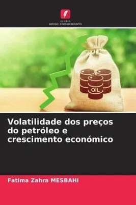Produktbild von Volatilidade dos preços do petróleo e crescimento económico
