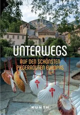 Obrázek produktu pro KUNTH Unterwegs auf den schönsten Pilgerrouten Europas