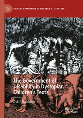 Obrázok produktu pre The Government of Disability in Dystopian Children's Texts