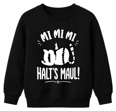 Produktbild von Mi Mi Mi Halt's Maul Katze Statement Sarkasmus Frech Kinder Sweatshirt Pullover, Schwarz, 128