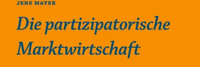 Produktbild von Die partizipative Marktwirtschaft