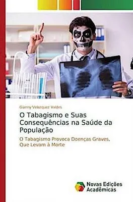 Produktbild von O Tabagismo e Suas Consequências na Saúde da População